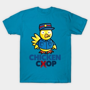 Chicken Cop !! T-Shirt
